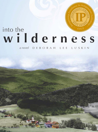 Cover Art for Into the Wilderness, an award-winning novel by Deborah Lee Luskin